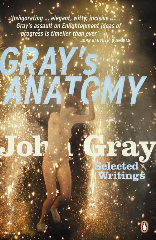 Book cover of Gray's Anatomy: Selected Writings