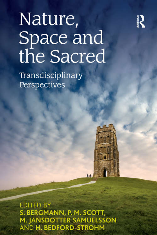 Book cover of Nature, Space and the Sacred: Transdisciplinary Perspectives