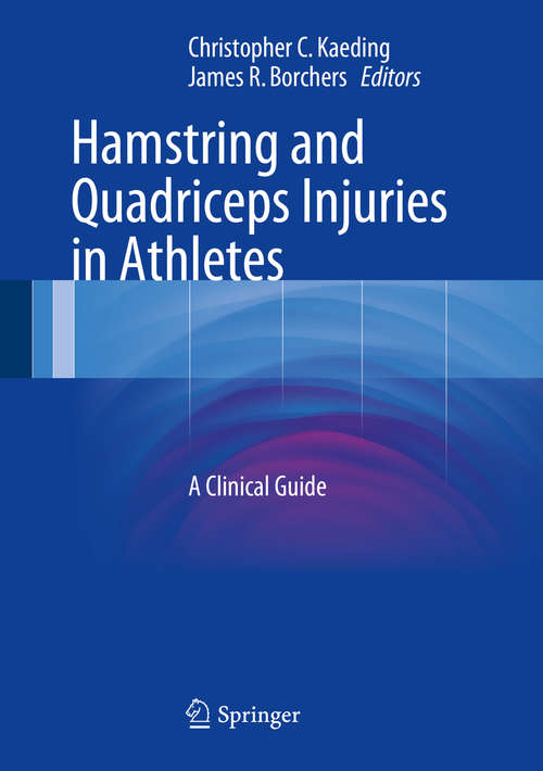 Book cover of Hamstring and Quadriceps Injuries in Athletes: A Clinical Guide (2014)