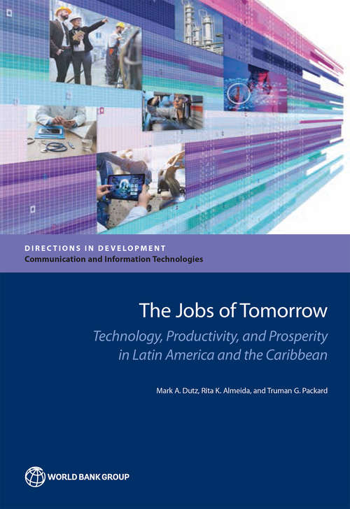 Book cover of The Jobs of Tomorrow (PDF): Technology, Productivity, and Prosperity in Latin America and the Caribbean (Directions In Development)