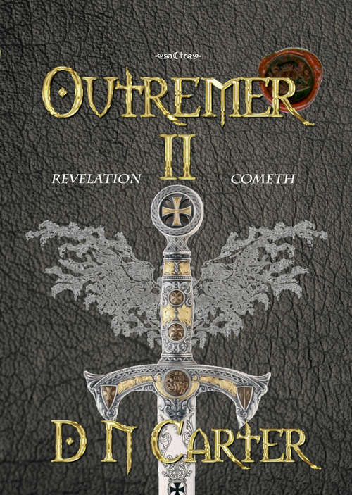 Book cover of Outremer II: Revelation Cometh (Outremer)