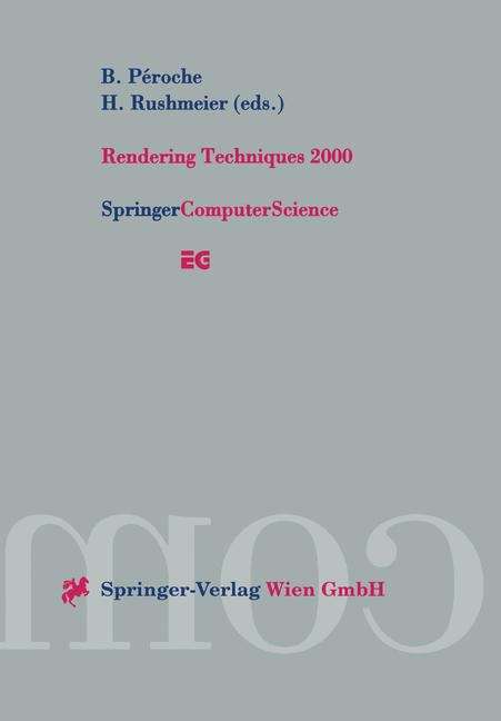 Book cover of Rendering Techniques 2000: Proceedings of the Eurographics Workshop in Brno, Czech Republic, June 26–28, 2000 (2000) (Eurographics)