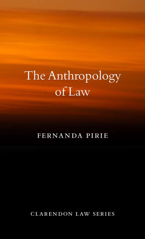 Book cover of The Anthropology of Law (Clarendon Law Series)