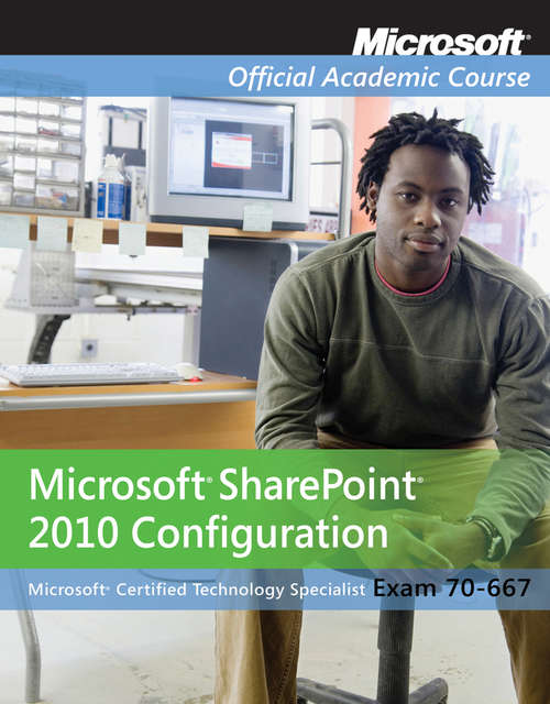 Book cover of Exam 70-667: Microsoft Office SharePoint 2010 Configuration