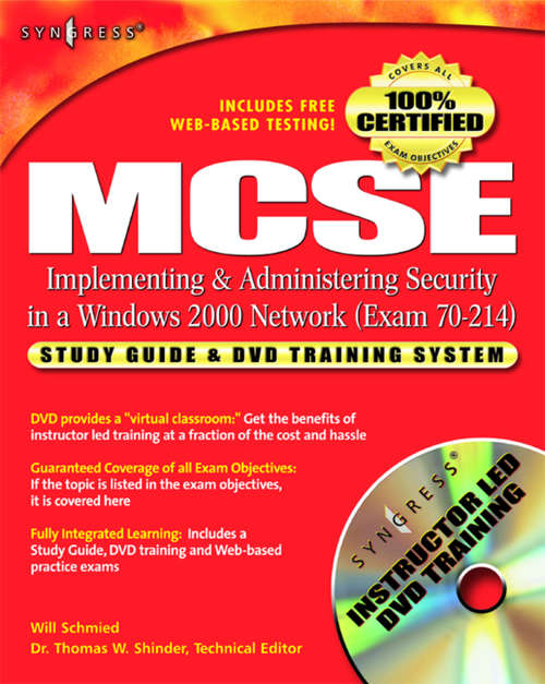 Book cover of MCSE/MCSA Implementing and Administering Security in a Windows 2000 Network (Exam 70-214): Study Guide and DVD Training System