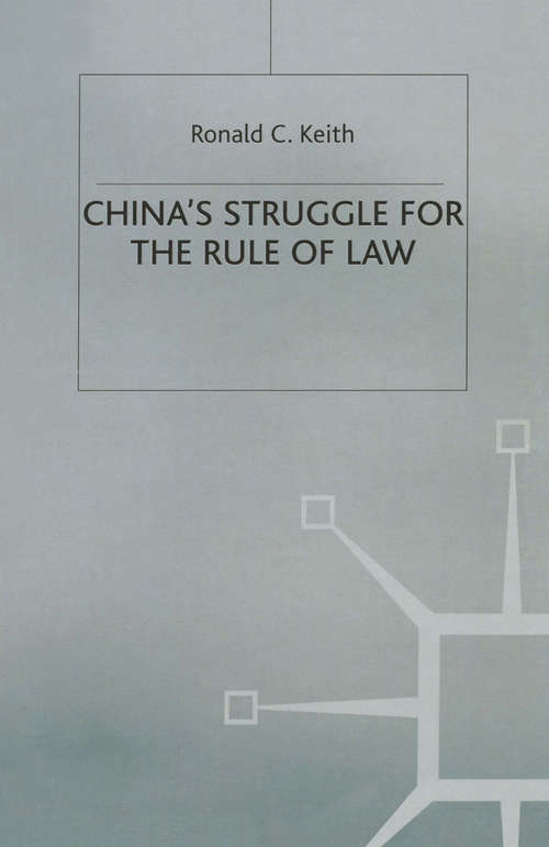 Book cover of China’s Struggle for the Rule of Law (1st ed. 1994)