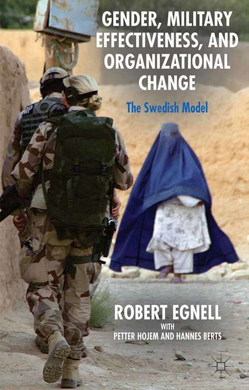 Book cover of Gender, Military Effectiveness, and Organizational Change: The Swedish Model (2014)