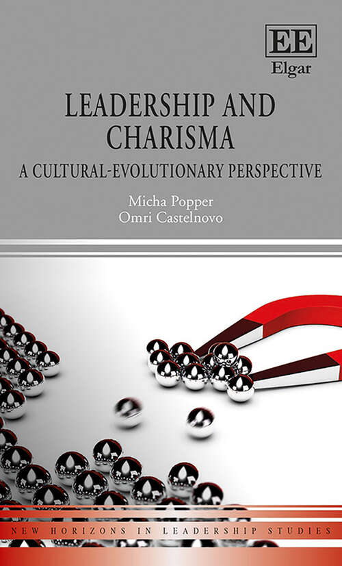 Book cover of Leadership and Charisma: A Cultural-Evolutionary Perspective (New Horizons in Leadership Studies series)