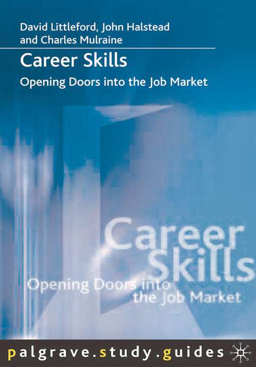 Book cover of Career Skills: Opening Doors into the Job Market (2004) (Macmillan Study Skills)