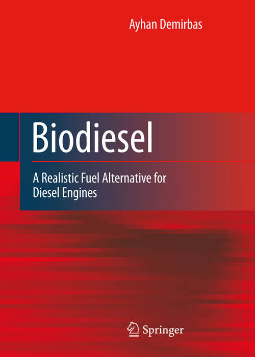 Book cover of Biodiesel: A Realistic Fuel Alternative for Diesel Engines (2008)