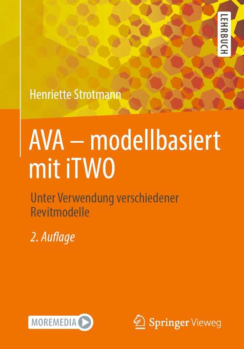 Book cover of AVA – modellbasiert  mit iTWO: Unter Verwendung verschiedener Revitmodelle (2. Aufl. 2021)