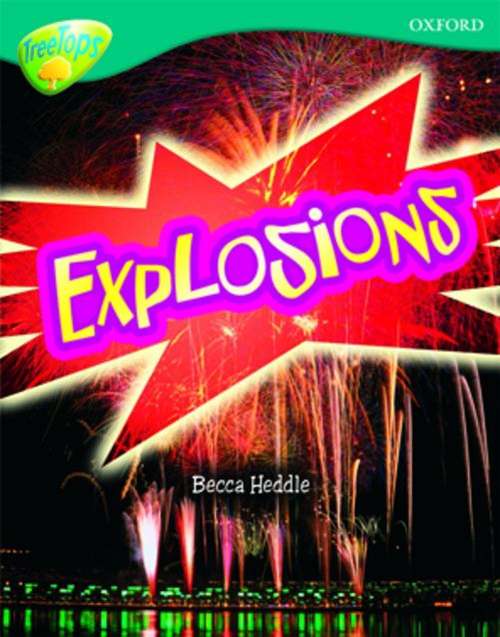 Book cover of Oxford Reading Tree, Treetops Non-Fiction, Level 16, Dark Blue: Explosions (PDF)