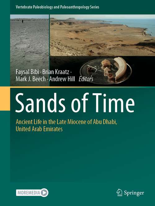 Book cover of Sands of Time: Ancient Life in the Late Miocene of Abu Dhabi, United Arab Emirates (1st ed. 2022) (Vertebrate Paleobiology and Paleoanthropology)