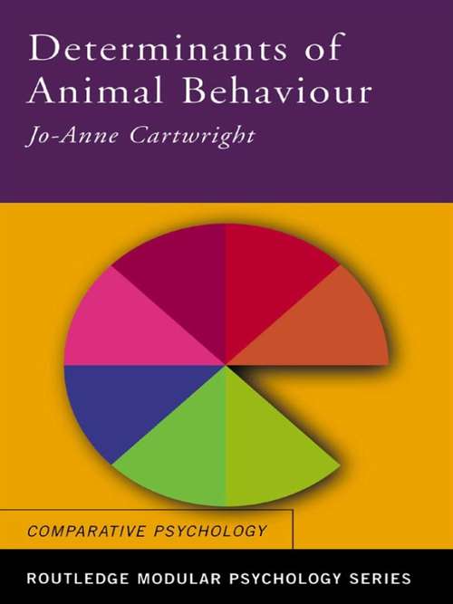 Book cover of Determinants of Animal Behaviour (Routledge Modular Psychology)