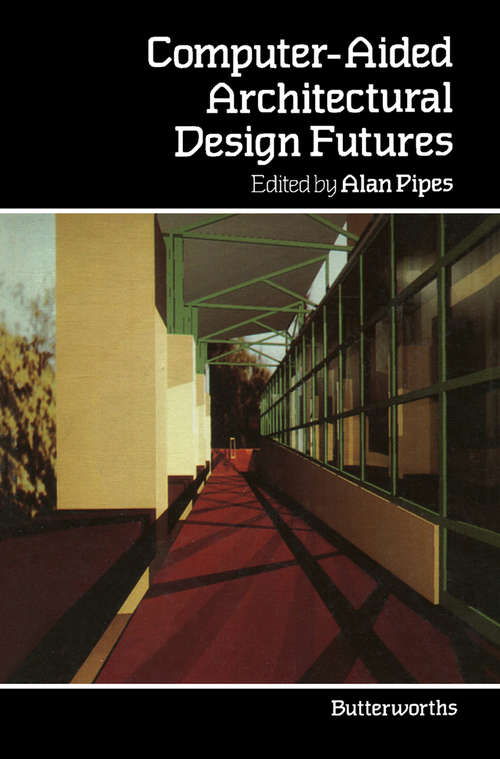 Book cover of Computer-Aided Architectural Design Futures