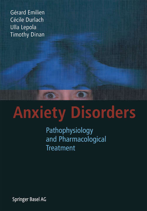 Book cover of Anxiety Disorders: Pathophysiology and Pharmacological Treatment (2002)