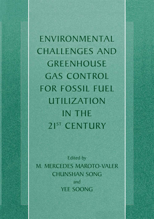 Book cover of Environmental Challenges and Greenhouse Gas Control for Fossil Fuel Utilization in the 21st Century (2002)