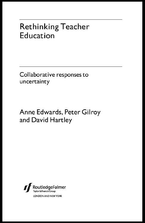 Book cover of Rethinking Teacher Education: Collaborative Responses to Uncertainty