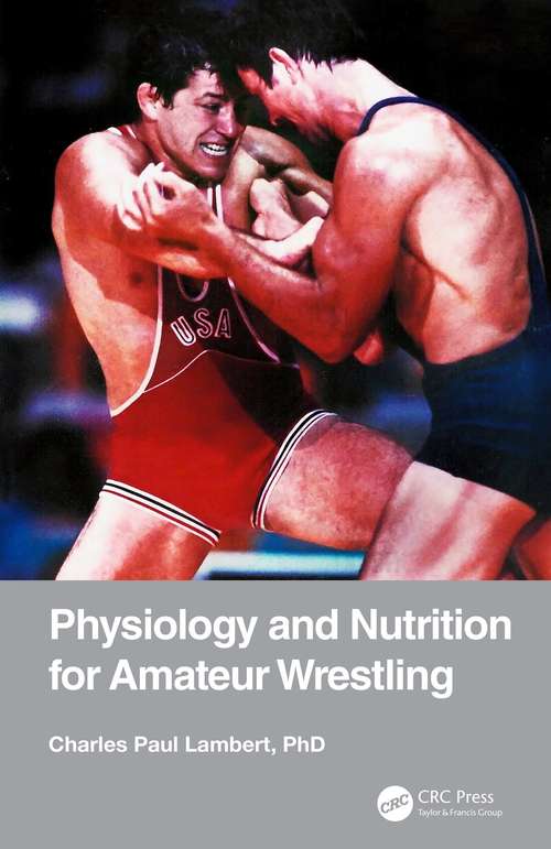 Book cover of Physiology and Nutrition for Amateur Wrestling