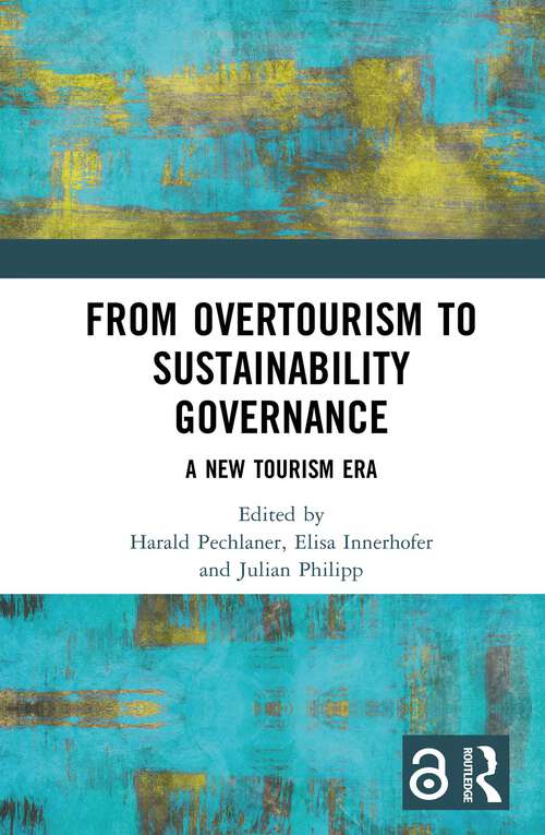 Book cover of From Overtourism to Sustainability Governance: A New Tourism Era