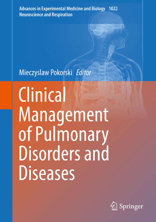 Book cover of Clinical Management of Pulmonary Disorders and Diseases (Advances in Experimental Medicine and Biology #1022)