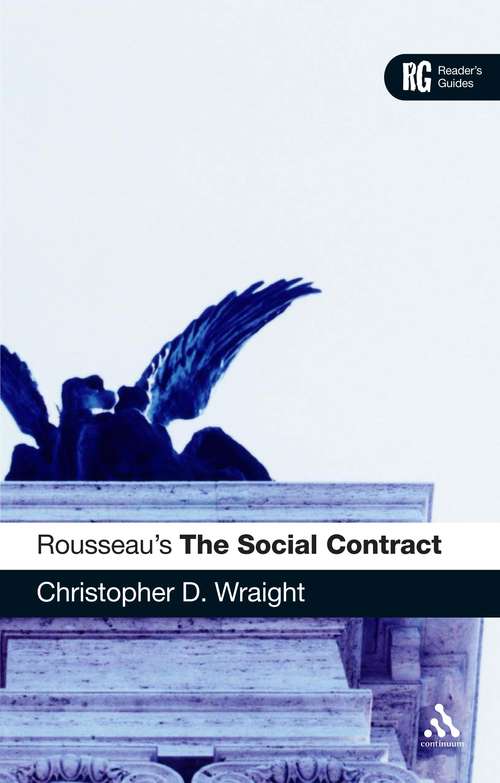 Book cover of Rousseau's 'The Social Contract': A Reader's Guide (Reader's Guides)