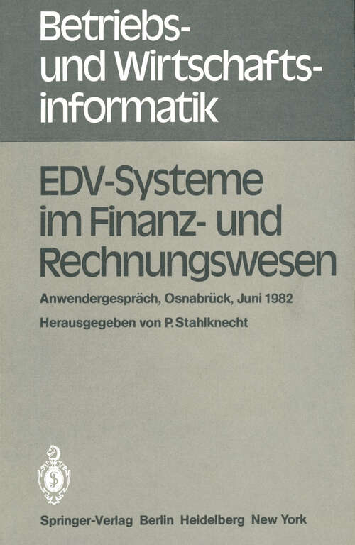 Book cover of EDV-Systeme im Finanz- und Rechnungswesen: Anwendergespräch Osnabrück, 8. – 9. Juni 1982 (1982) (Betriebs- und Wirtschaftsinformatik #1)