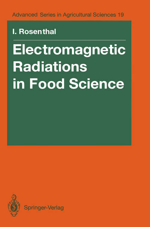 Book cover of Electromagnetic Radiations in Food Science (1992) (Advanced Series in Agricultural Sciences #19)