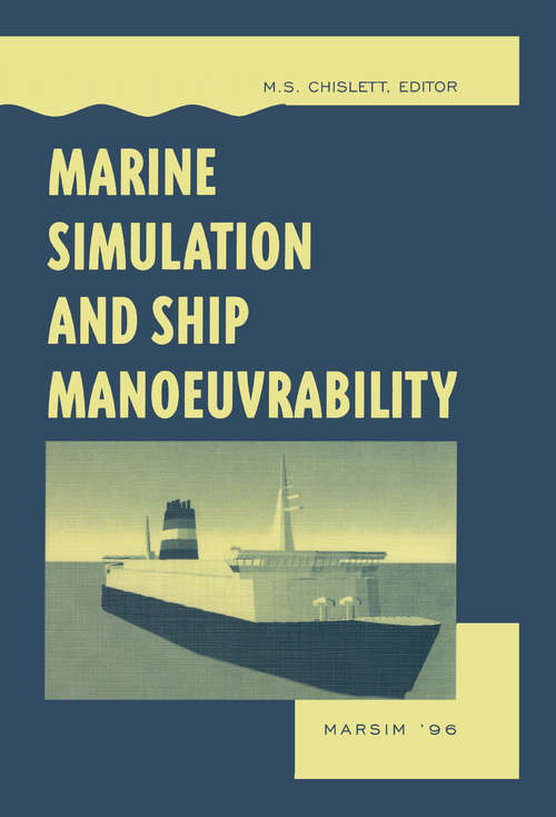 Book cover of Marine Simulation and Ship Manoeuvrability: Proceedings of the international conference, MARSIM '96, Copenhagen, Denmark, 9-13 September 1996