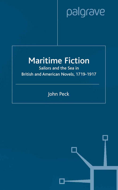 Book cover of Maritime Fiction: Sailors and the Sea in British and American Novels, 1719-1917 (2001)