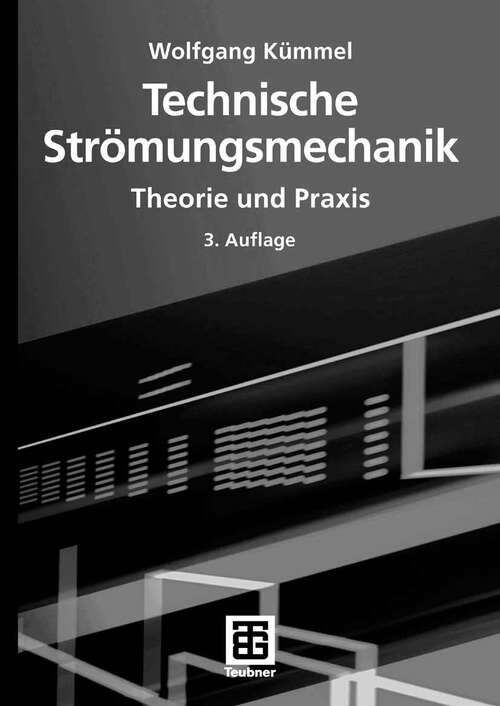 Book cover of Technische Strömungsmechanik: Theorie und Praxis (3. Aufl. 2007)