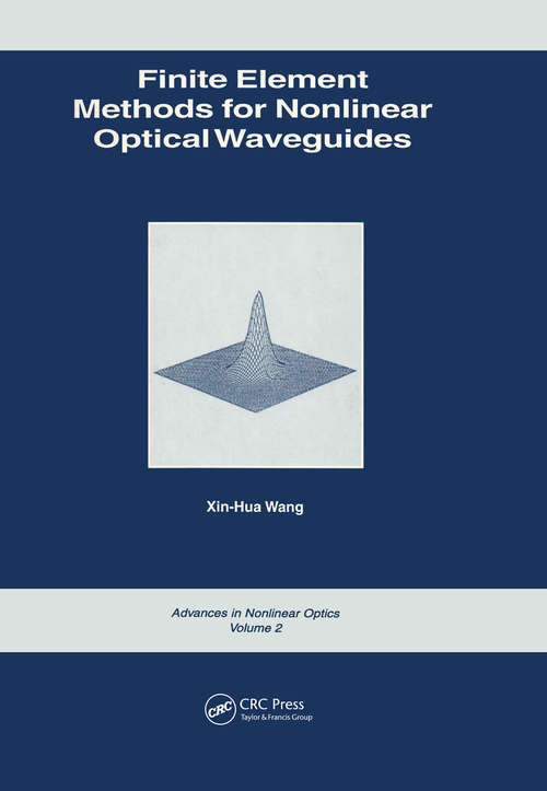 Book cover of Finite Element Methods for Nonlinear Optical Waveguides