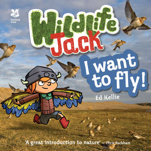 Book cover of Wildlife Jack: I Want To Fly (ePub edition)