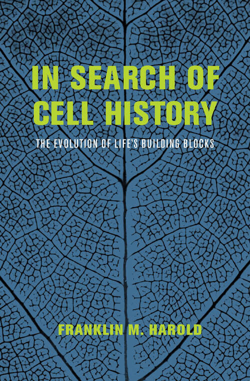 Book cover of In Search of Cell History: The Evolution of Life's Building Blocks