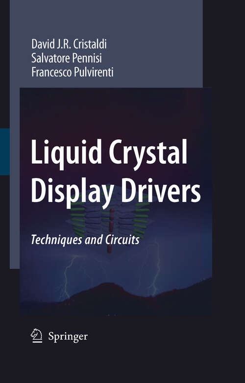 Book cover of Liquid Crystal Display Drivers: Techniques and Circuits (2009)