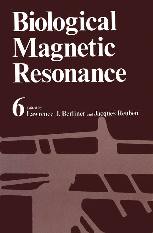 Book cover of Biological Magnetic Resonance: Volume 6 (1984) (Biological Magnetic Resonance #6)