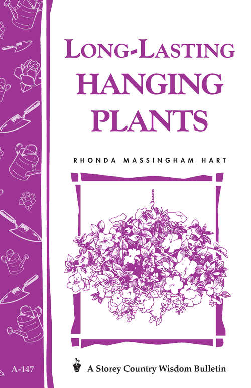 Book cover of Long-Lasting Hanging Plants: Storey's Country Wisdom Bulletin A-147 (Storey Country Wisdom Bulletin)