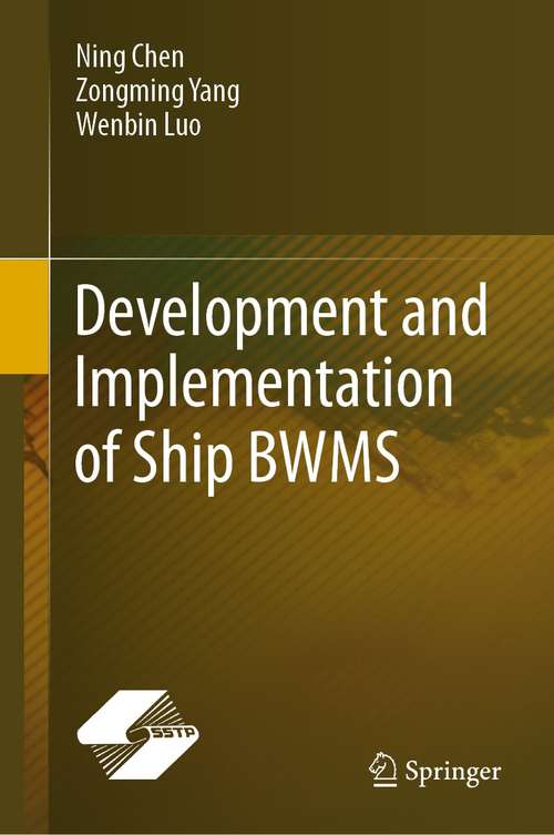 Book cover of Development and Implementation of Ship BWMS (1st ed. 2021)