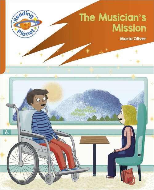 Book cover of Reading Planet: Rocket Phonics – Target Practice - The Musician's Mission - Orange