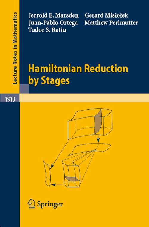Book cover of Hamiltonian Reduction by Stages (2007) (Lecture Notes in Mathematics #1913)