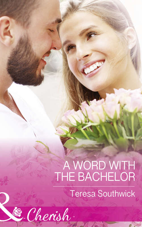 Book cover of A Word With The Bachelor: A Camden's Baby Secret A Word With The Bachelor The Cowgirl's Forever Family (ePub edition) (The Bachelors of Blackwater Lake #8)