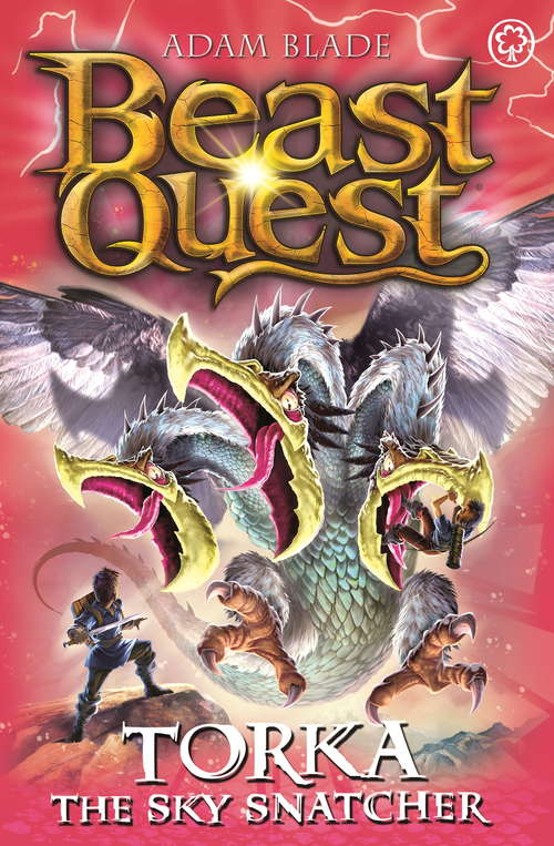 Book cover of Torka the Sky Snatcher: Series 23 Book 3 (Beast Quest #117)