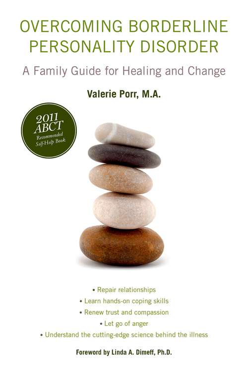 Book cover of Overcoming Borderline Personality Disorder: A Family Guide for Healing and Change