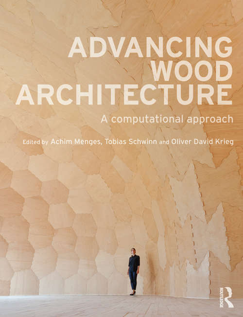 Book cover of Advancing Wood Architecture: A Computational Approach