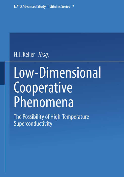 Book cover of Low-Dimensional Cooperative Phenomena: The Possibility of High-Temperature Superconductivity (1975) (Nato ASI Subseries B:)