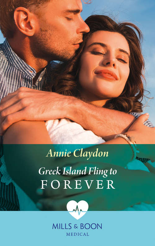 Book cover of Greek Island Fling To Forever (Mills & Boon Medical) (ePub edition)