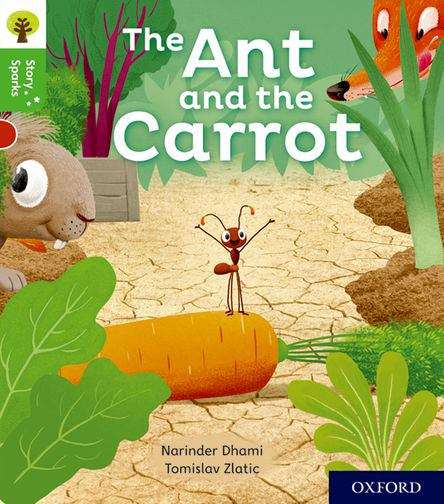 Book cover of Oxford Reading Tree Story Sparks: The Ant And The Carrot (PDF)