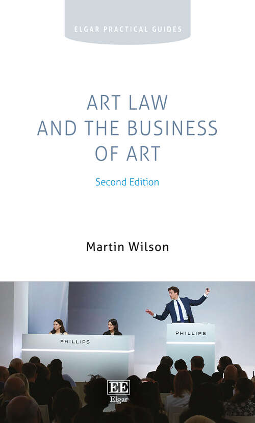 Book cover of Art Law and the Business of Art (Elgar Practical Guides)