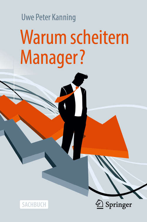 Book cover of Warum scheitern Manager? (1. Aufl. 2020)