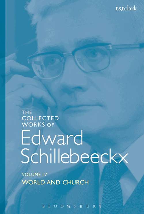 Book cover of The Collected Works of Edward Schillebeeckx Volume 4: World and Church (Edward Schillebeeckx Collected Works)